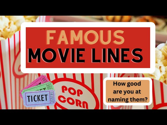 Famous Movie Lines Quiz