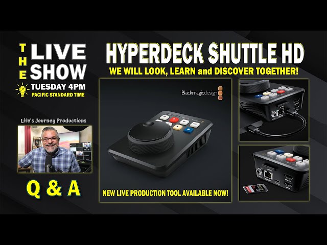 Hyperdeck Shuttle HD New Live Production Tool: A Live Conversation!