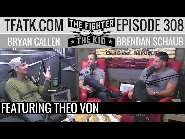 The Fighter and The Kid - Episode 308: Theo Von