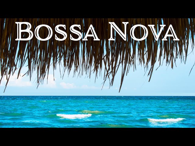 Relaxing Bossa Nova Guitar Music | Chill Out Music For Relaxing, Studying, Working