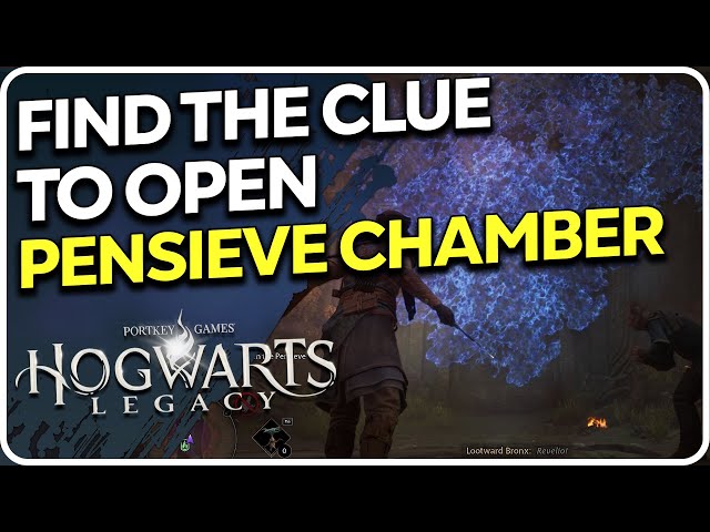 Find the clue to open the Pensieve Chamber Hogwarts Legacy