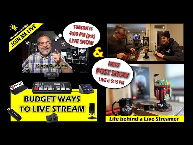 Budget Ways to Live Stream & Update of todays New Post Show at 5:15PM