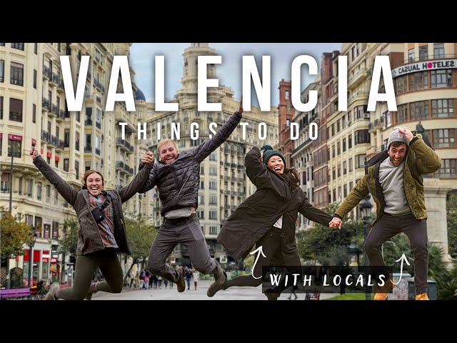 Things To Do In Valencia, Spain! (TOP Tips From Locals)