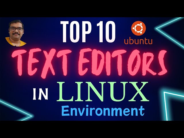 Top 10 Best TEXT EDITORS in Linux Environment || Ubuntu Environment ||