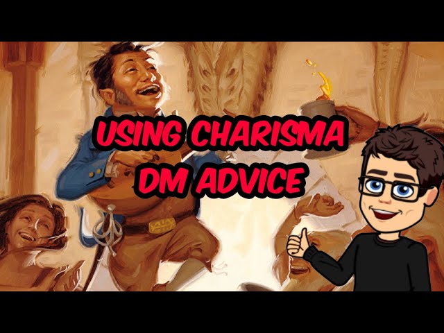 D&D | Using Charisma | DM Advice