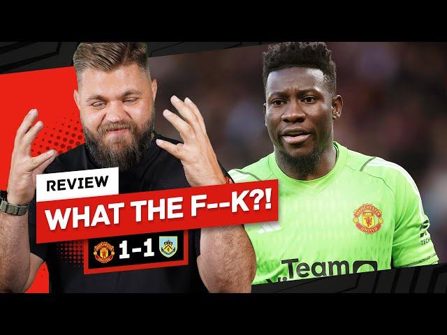 United Don’t Deserve This Support! Man United 1-1 Burnley Reaction