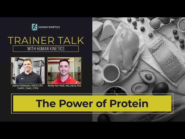 Trainer Talk Power of Protein