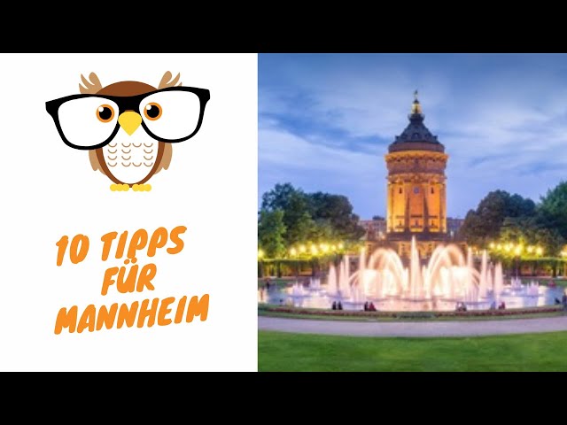10 Tipps Mannheim