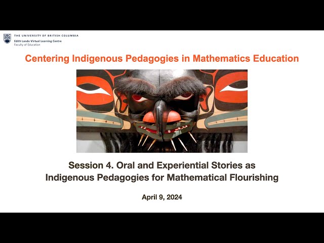 Oral and Experiential Stories as Indigenous Pedagogies for Mathematical Flourishing