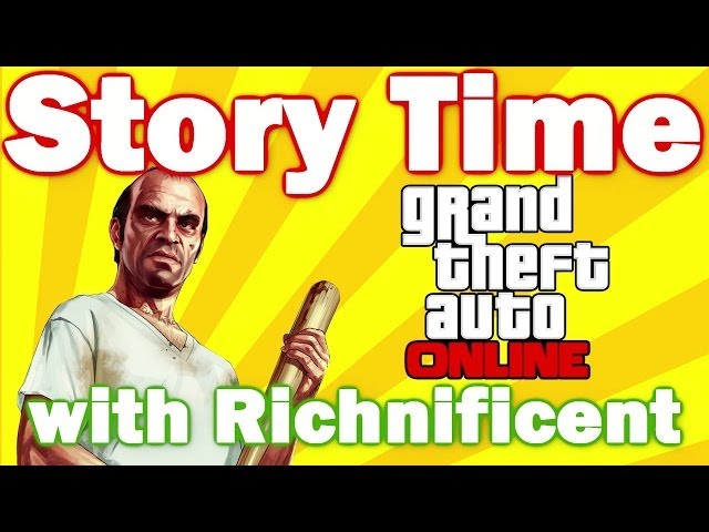 Story Time w/ Richnificent - BUM FIGHT (GTA Online)