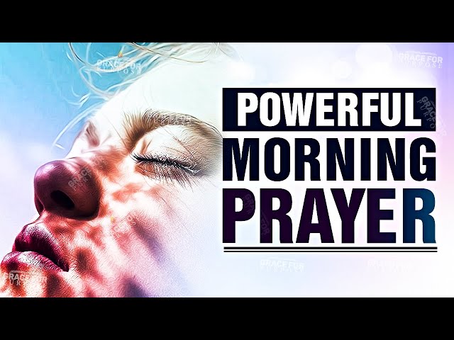 Start Everyday With This Prayer (Morning Inspiration For Your Day) ᴴᴰ