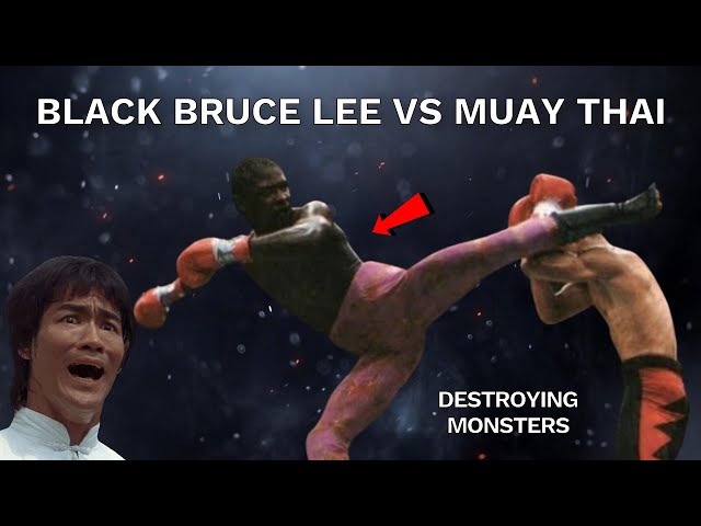 Black Bruce Lee Destroying Muay Thai Monsters
