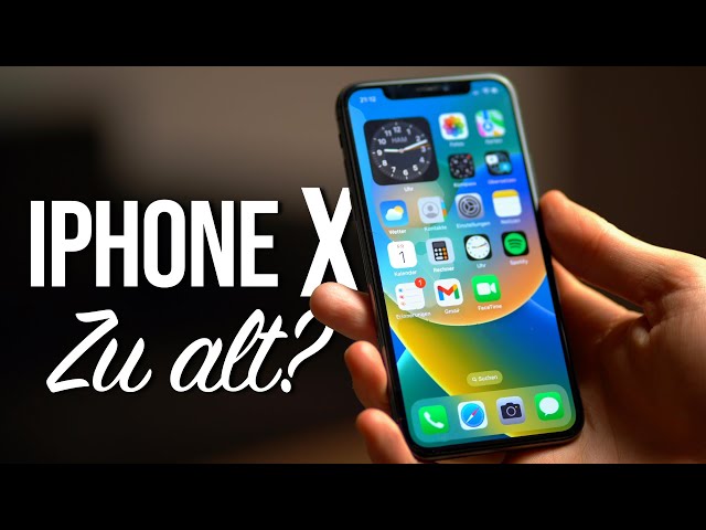 Wann ist ein iPhone ZU ALT? - iPhone X nach 6 Jahren