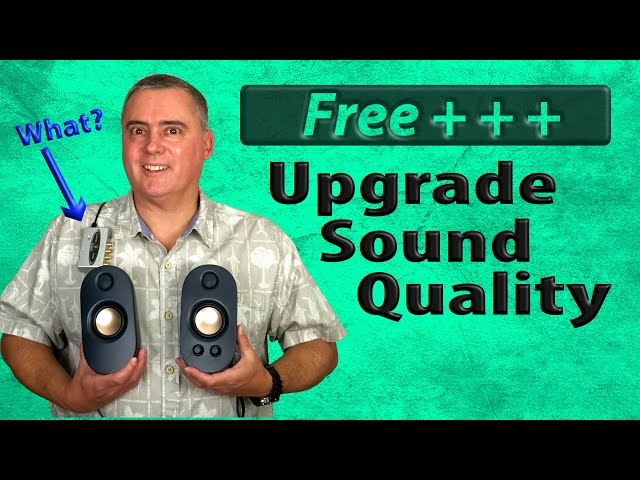 How To Get Best Sound From PC Speakers  -  Free Tips and More