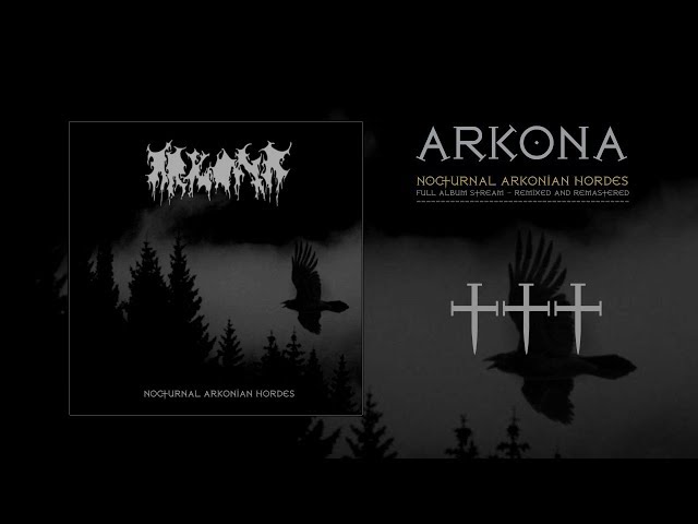ARKONA - Nocturnal Arkonian Hordes (remixed & remastered)