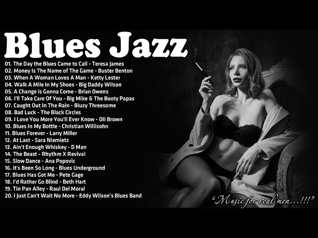 Best Playlist Blues Jazz - A Little Whiskey And Midnight Blues - Best Compilation of Relaxing Music
