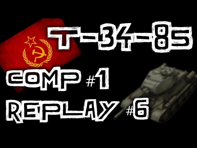 World of Tanks || Replay Competition #1 Runner Up - T-34-85 Replay