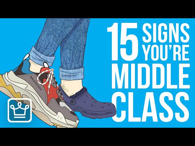 15 Signs You’re in the Middle Class