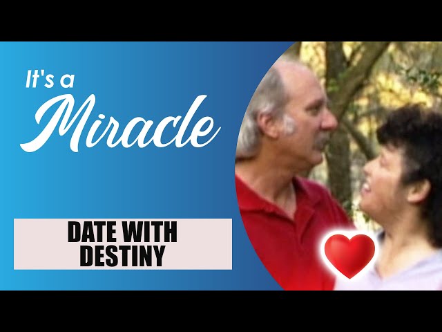 Date with Destiny - It's a Miracle