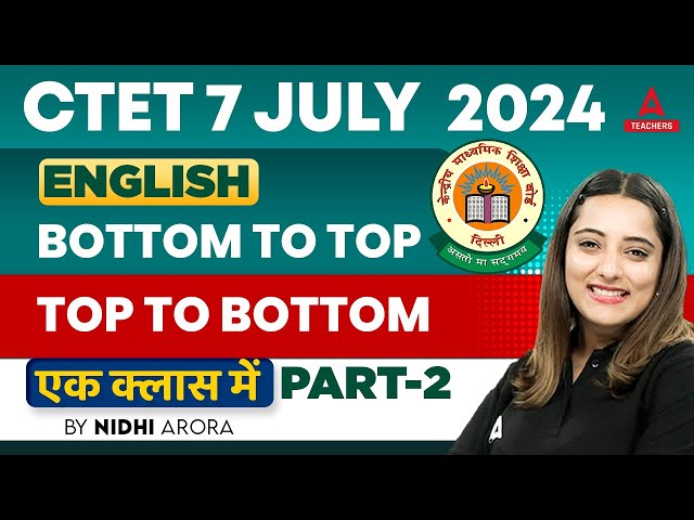 CTET English Pedagogy By Nidhi Arora | Bottom To Top & Top To Bottom #2
