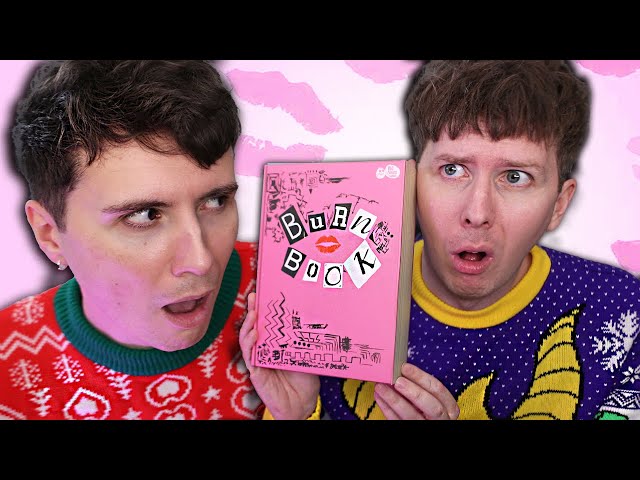 Dan and Phil are MEAN GIRLS