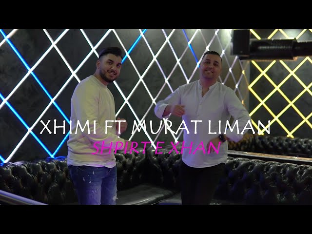 Xhimi ft. Murat Liman - Shpirt e Xhan (Official Video)
