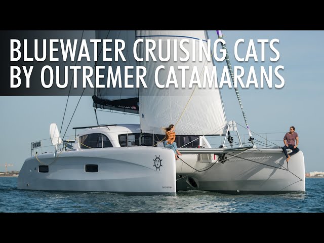 Top 5 Long Range Blue Water Sailing Yachts by Outremer Catamarans 2024-2025 | Price & Features