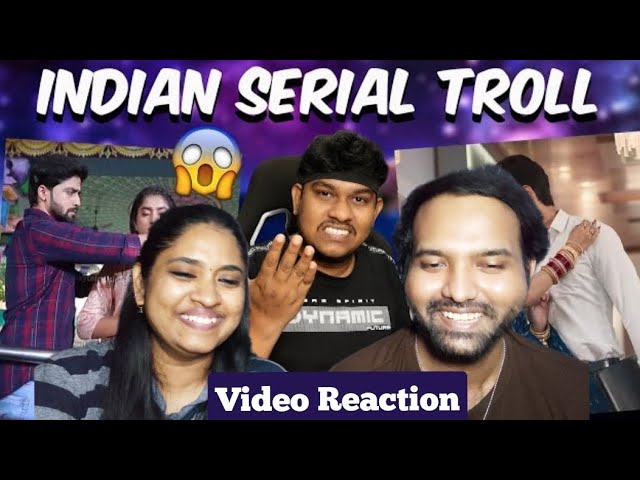 Serial Kodumaigal | Serial Trolls 😜😁😂🤭| Empty Hand Video Reaction | Tamil Couple Reaction
