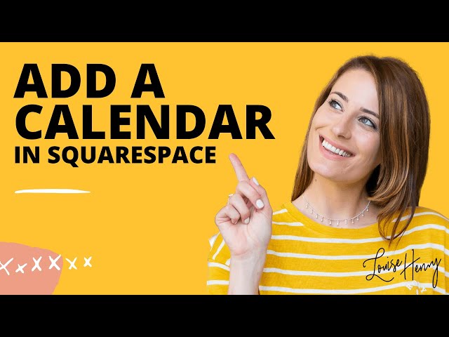 How to Add a Calendar in Squarespace (Version 7.0)