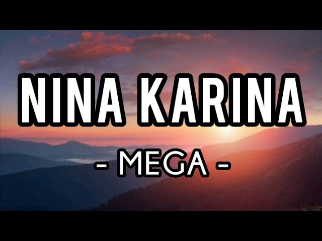 Nina Karina - Mega (Lirik)
