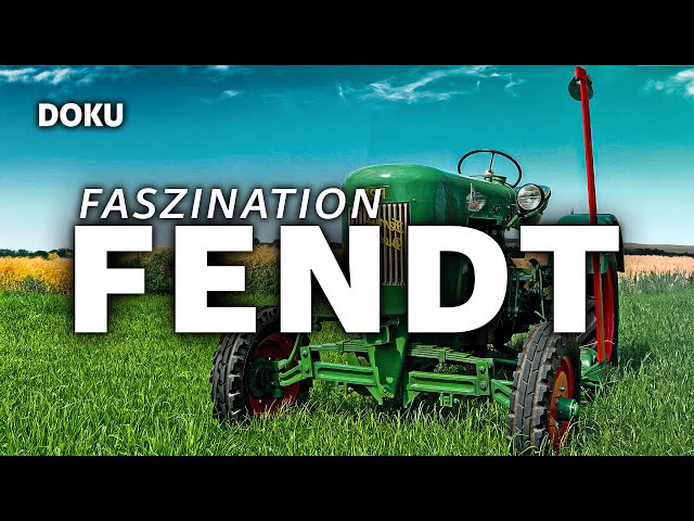 Faszination Fendt (Landwirtschaft, Traktor Doku, Fendt Geschichte, Dieselrösser, Farm Dokumentation)