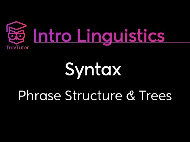 [Introduction to Linguistics] Phrase Structure Rules, Specifiers, Complements, Tree Structures