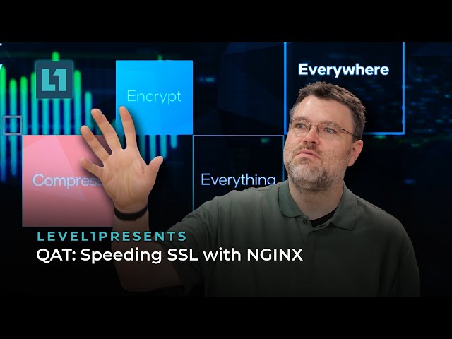QAT: Speeding SSL with NGINX