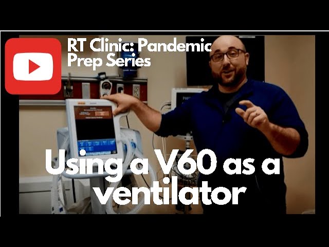 RT Clinic: How to use a Philips V60 as a Ventilator