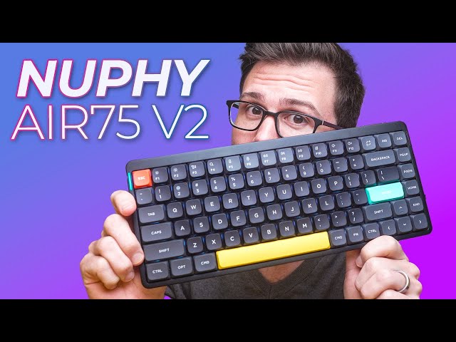 The Best Low Profile Keyboard Yet | Nuphy Air75 v2