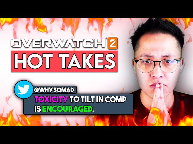 Tilting People in Comp Should Be Encouraged | OW2 Hot Takes #24