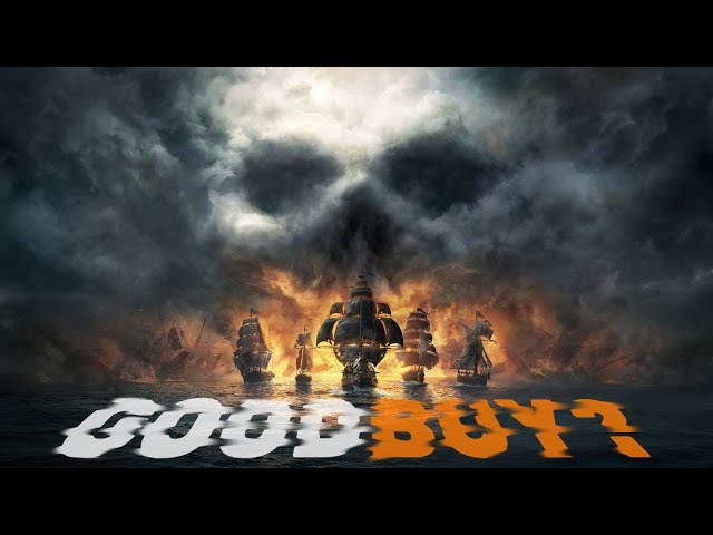 Not The Pirate's Life For Me... | Skull And Bones Review | GoodBuy