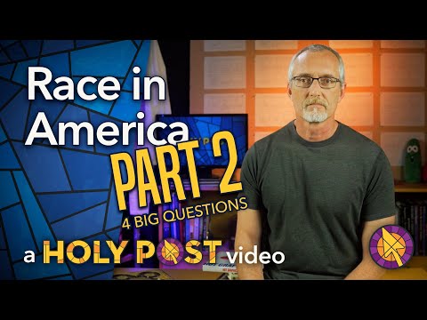 Holy Post - Race in America - Part 2