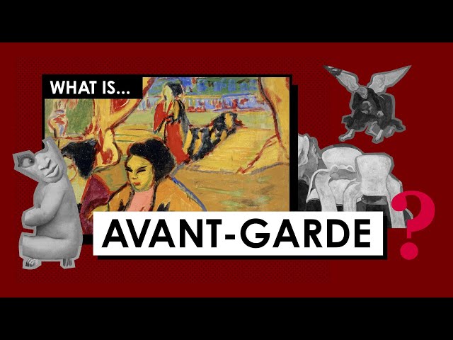 What is the Avant-Garde? Art Movements & Styles