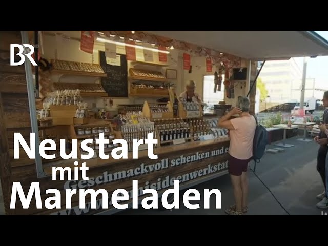 Erfolg mit Marmeladen: Neustart mit 50 Jahren im Marmeladenwagen | Beeren Obst | Wir in Bayern | BR