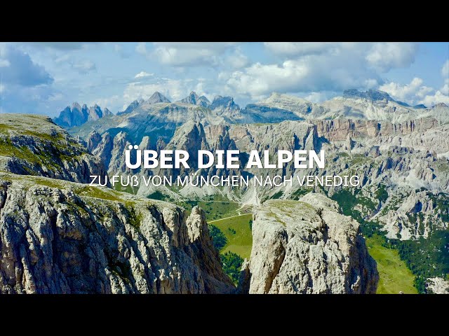 Über die Alpen – Zu Fuß von München nach Venedig