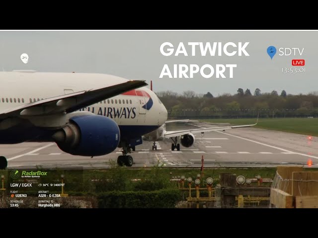 Gatwick Airport Live - EGKK/LGW - 9th May 2024