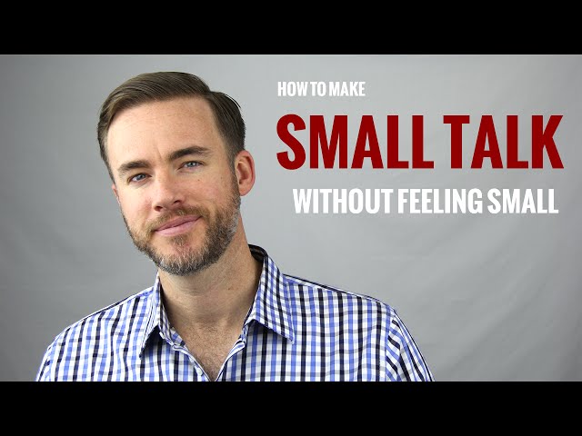 How to Make Small Talk | The Distilled Man