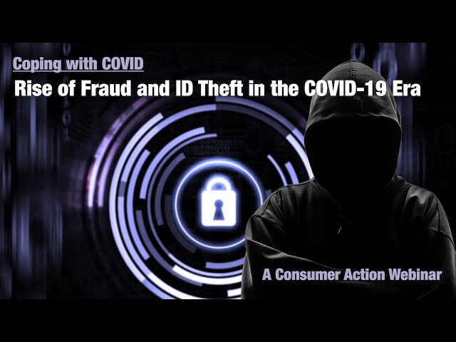 Rise of Fraud and ID Theft in the COVID 19 Era (Webinar)