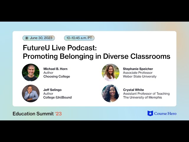 FutureU Podcast: Promoting Belonging in Diverse Classrooms