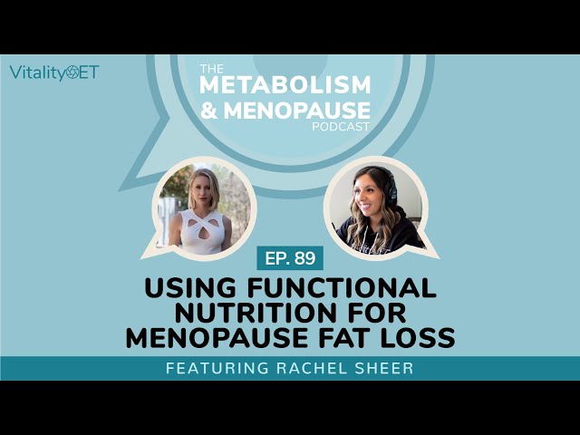 Using Functional Nutrition for Menopause Fat Loss with Rachel Scheer | MMP Ep. 89