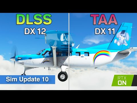 Flight Simulator 2020 - Sim Update 10 \ DX 12 vs DX 11 DLSS Test