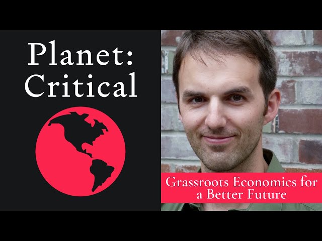 Grassroots Economics for a Better Future | Blair Fix