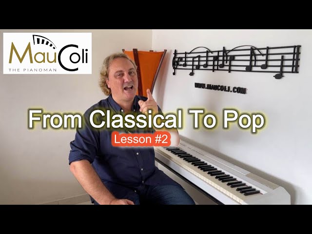 From Classical to Pop, Lesson 2 (surprise and magic powers, Happy Birthday) - MauColi's Piano Course