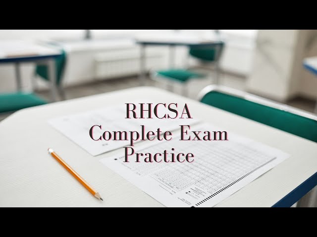 RHCSA Complete Exam Practice